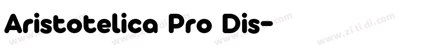Aristotelica Pro Dis字体转换 Aristotelica Pro Dis字体转换